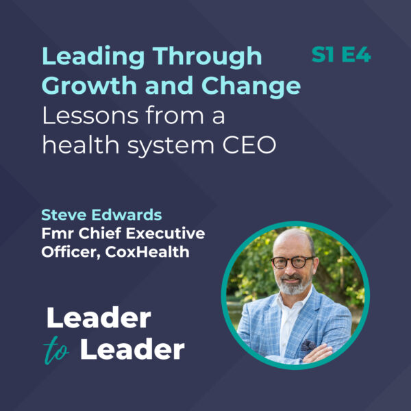 Steve Edwards Podcast Leader to Leader